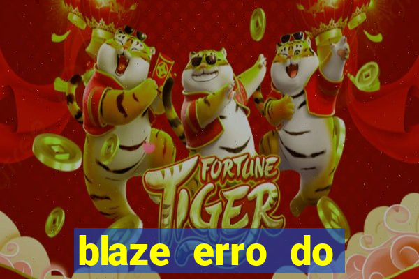 blaze erro do servidor interno